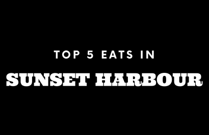 Top 5 Places to Eat in Sunset Harbour